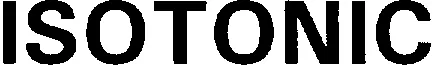 ISOTONIC
