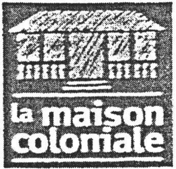 La Maison Coloniale