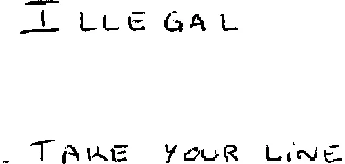 ILLEGAL TAKE YOUR LINE
