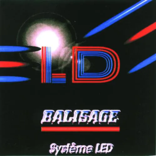L.D. Balisage Système LED