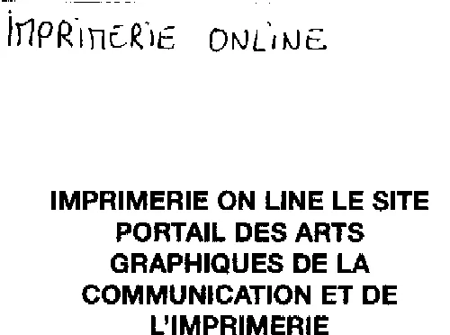 IMPRIMERIE ON LINE LE SITE PORTAIL DES ARTS GRAPHIQUES DE LA COMMUNICATION ET DE L'IMPRIMERIE