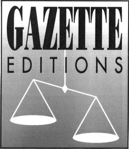 GAZETTE EDITIONS