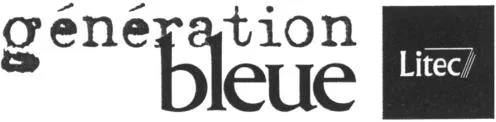 GENERATION BLEUE LITEC