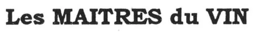Les MAITRES du VIN