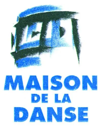 MAISON DE LA DANSE