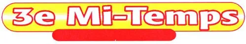 3e MI-TEMPS
