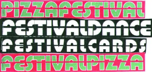 PIZZAFESTIVAL FESTIVALDANCE FESTIVALCARDS FESTIVALPIZZA