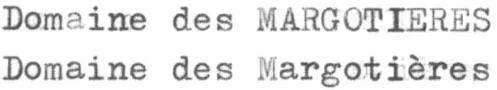 Domaine des MARGOTIERES Domaine des margotières
