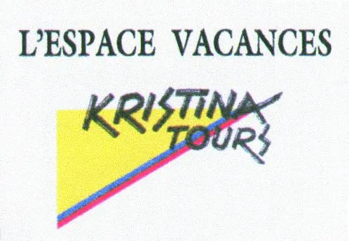 L'ESPACE VACANCES KRISTINA TOURS