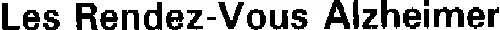Les Rendez-Vous Alzheimer