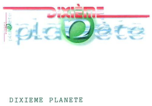 DIXIEME PLANETE