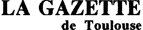 LA GAZETTE de Toulouse