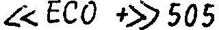 " ECO + " 505