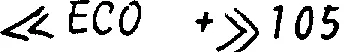 " ECO + " 105