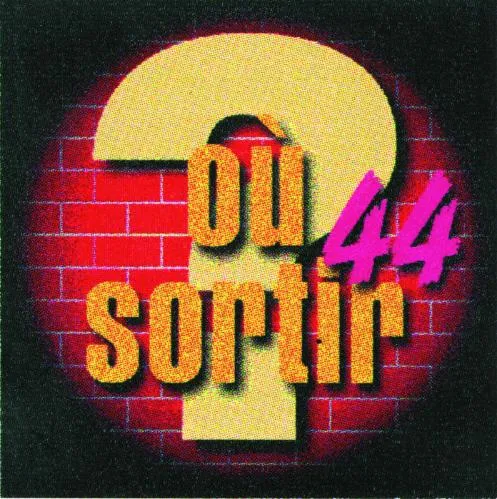 OU SORTIR 44 ?