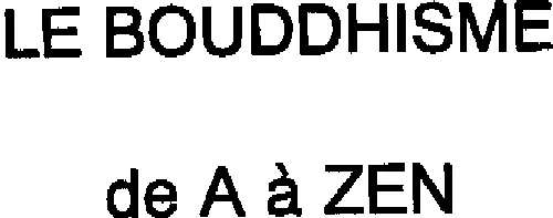 LE BOUDDHISME de A à ZEN