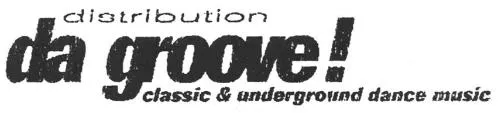 distribution da groove ! classic & underground dance music