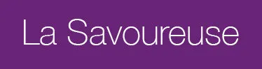 LA SAVOUREUSE