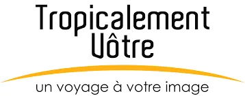 TROPICALEMENT VOTRE