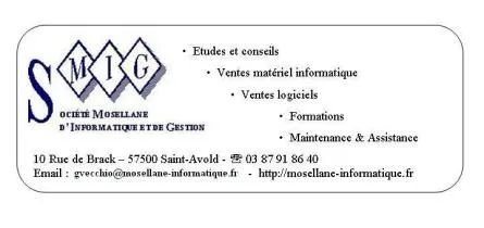 SOCIETE MOSELLANE D'INFORMATIQUE ET DE GESTION (SMIG)