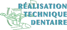 REALISATION TECHNIQUE DENTAIRE