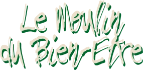 LE MOULIN NEUF (LE MOULIN DU BIEN ETRE)