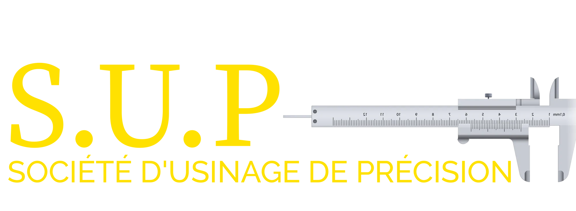SOCIETE D USINAGE DE PRECISION (S U P)