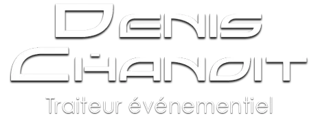 DENIS CHANOIT TRAITEUR