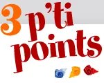 3 P'TI POINTS (3 P'TI POINTS)