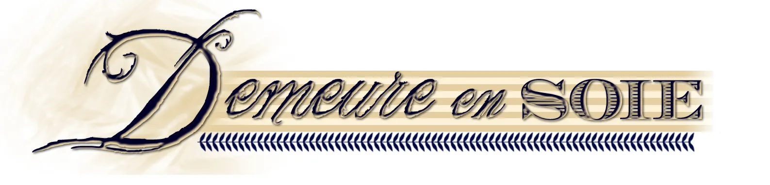 DEMEURE EN SOIE (DEMEURE EN SOIE)