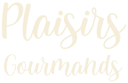 PLAISIRS GOURMANDS