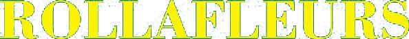 ROLLAFLEURS