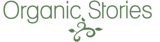 ORGANIC STORIES