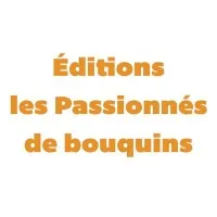 EDITIONS LES PASSIONNES DE BOUQUINS