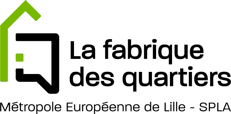 LA FABRIQUE DES QUARTIERS METROPOLE EUROPENNE DE LILLE SPLA