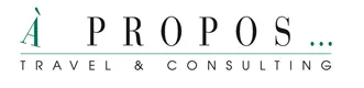 A PROPOS TRAVEL & CONSULTING