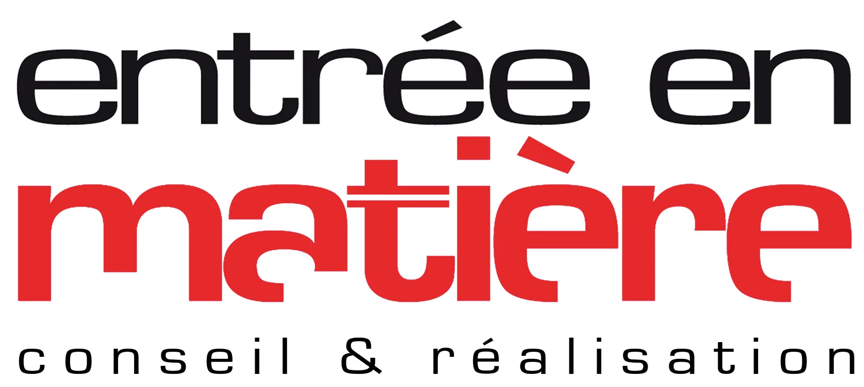 ENTREE EN MATIERE