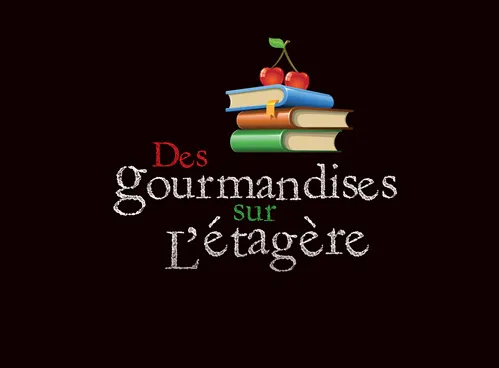 DES GOURMANDISES SUR L ETAGERE