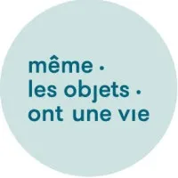 MEME LES OBJETS ONT UNE VIE