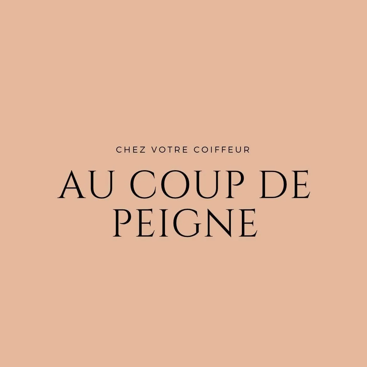 AU COUP DE PEIGNE