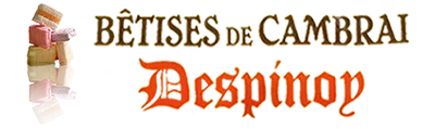 DESPINOY BETISES DE CAMBRAI