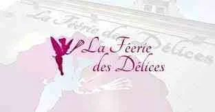 LA FEERIE DES DELICES