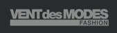 VENT DES MODES FASHION