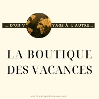 LA BOUTIQUE DES VACANCES