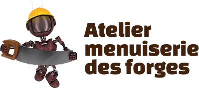 ATELIER MENUISERIE DES FORGES