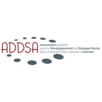 ASSOCIATION PARITAIRE POUR LE DEVELOPPEMENT DU DIALOGUE SOCIAL DANS LA BRANCHE DU PERSONNEL DES CABINETS D'AVOCATS (ADDSA)