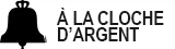 LA CLOCHE D'ARGENT