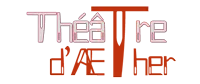 THEATRE D' AETHER