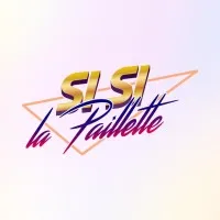 SI SI LA PAILLETTE