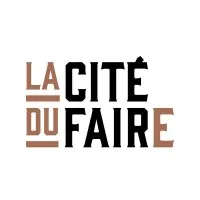 LA CITE DU FAIRE